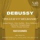 DEBUSSY PELLÉAT ET MÉLISANDE