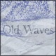 Old Waves EP