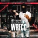Automatic Wrecc feat Chino Boogz Single