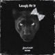 Laugh At It Single
