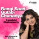 Rangi Saari Gulabi Chunariya Single