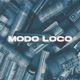 MODO LOCO feat Lap Single