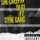 She Creepin feat Syne Gang Single