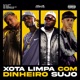 Xota Limpa Com Dinheiro Sujo feat MC Rodrigo do CN Single