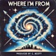 Where I m From feat C Scott Single