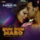 Dum Dum Maro From Naam Single