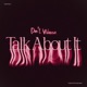 Don t Wanna Talk About It Single