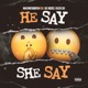 HE SAY SHE SAY feat Kee Riche Dezzie Gee Single