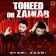 Toheed Or Zainab Single