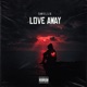 Love Away Single