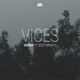 Vices feat Dizzy Wright Single