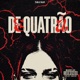 DE QUATRÃO feat Mc 7 Belo Single