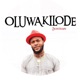 Oluwa kilode Single