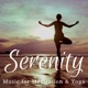 Serenity Music for Meditation Yoga