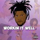 Workin It Well Single
