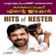 Hits of Kester Karthavaan Ente Idayan