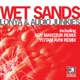 Wet Sands Single