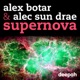 Supernova feat Alec Sun Drae