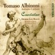 Tomaso Albinoni Antonio Caldara Cantatas