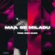 Maa se Miladu Single