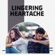 Lingering Heartache