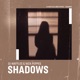 Shadows Single