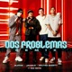 Dos Problemas feat Big Soto Remix Single