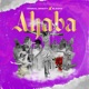 Ahaba feat Blaq Ice Single