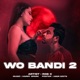 Wo Bandi 2 Single