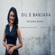 Dil E Banjara Single
