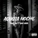 Aquella Noche feat tyson lokote Single