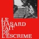 Le Hasard fait de l escrime Single