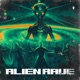 Alien Rave Single