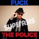 F k The Police Single
