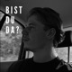 bist du da Single