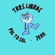 Tres Libras Single