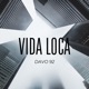 Vida Loca Single