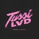 Tussi Lvd feat Deorro Single