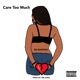 Care Too Much Single