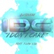 I Don t Care feat T Law Dl Single