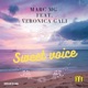 Sweet voice feat Veronica Gali EP