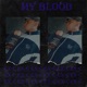 My Blood Single