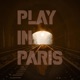 Play in Paris Single