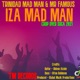 IZA MAD MAN feat MR FAMOUS Single