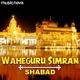 Waheguru Simran with Shabad