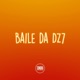 Baile da Dz7 Single