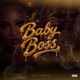 Baby Boss Single