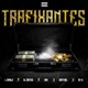 Trafixantes feat SL SANTOS Carti186愛 EM G Single
