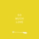 So Much Love Single