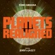 Planets Realigned feat Jehst Jazz T Single